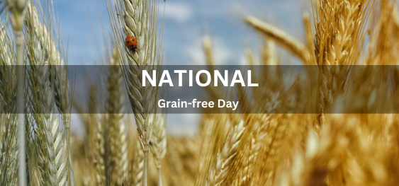 National Grain-free Day [राष्ट्रीय अनाज मुक्त दिवस]